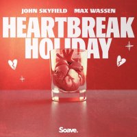 John Skyfield feat. Max Wassen - Heartbreak Holiday