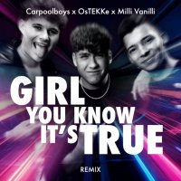 Carpoolboys feat. Ostekke & Milli Vanilli - Girl You Know It's True (Remix)