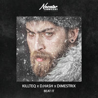 Killteq feat. DIMESTRIX & D.Hash - Beat It