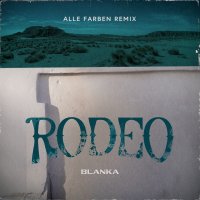 Blanka - Rodeo (Alle Farben Radio Edit)