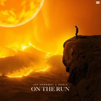 Jay Hardway feat. Sgnls - On The Run