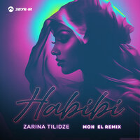 Zarina Tilidze - Habibi (Mon El Remix)