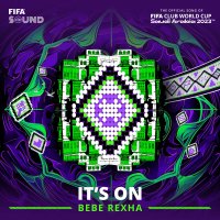 Bebe Rexha - It's On (The Official Song of the FIFA Club World Cup 2023)