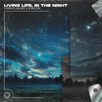Cuervo feat. Blaze U & Niccin - Living Life In The Night (Techno Remix)