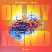 Coppermines feat. Jayem - On My Mind