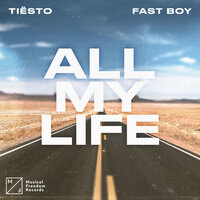 Tiesto feat. Fast Boy - All My Life