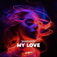 Sharapov - My Love (Radio Mix)