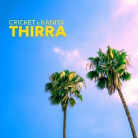 Cricket feat. Kanita - Thira