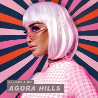 DJ Dark feat. Mia - Agora Hills