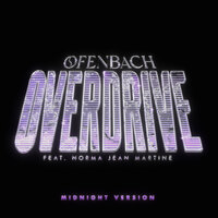Ofenbach feat. Norma Jean Martine - Overdrive (Midnight Version)
