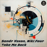 Sandr Voxon feat. Niki Four - Take Me Back