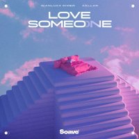 Gianluca Dimeo feat. Aallar - Love Someone