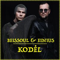 Beissoul & Einius - Kodel