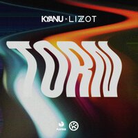 Kyanu feat. Lizot - Torn