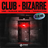 U96 feat. Sunlike Brothers & ToneNation - Club Bizarre (Club Mix)