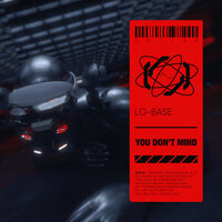 LO-BASE - You Don't Mind