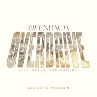 Ofenbach feat. Norma Jean Martine - Overdrive (Acoustic Version)