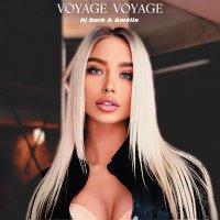 DJ Dark feat. Amelie - Voyage Voyage
