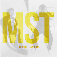 BAGARDI feat. Anahit - Mst