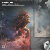 Blaze U feat. Jason Sydney - Rapture (Techno Remix)