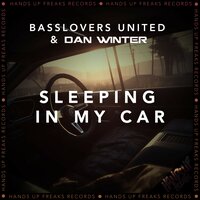 Basslovers United feat. Dan Winter - Sleeping In My Car