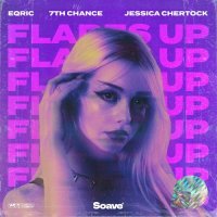 EQRIC feat. 7th Chance & Jessica Chertock - Flares Up