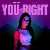 Ticia feat. ISHNLV - You Right