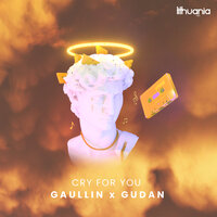 Gaullin feat. Gudan - Cry For You
