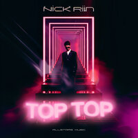 Nick Riin - Top Top
